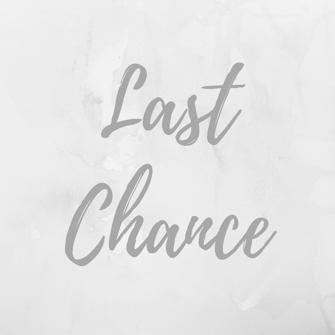 LAST CHANCE