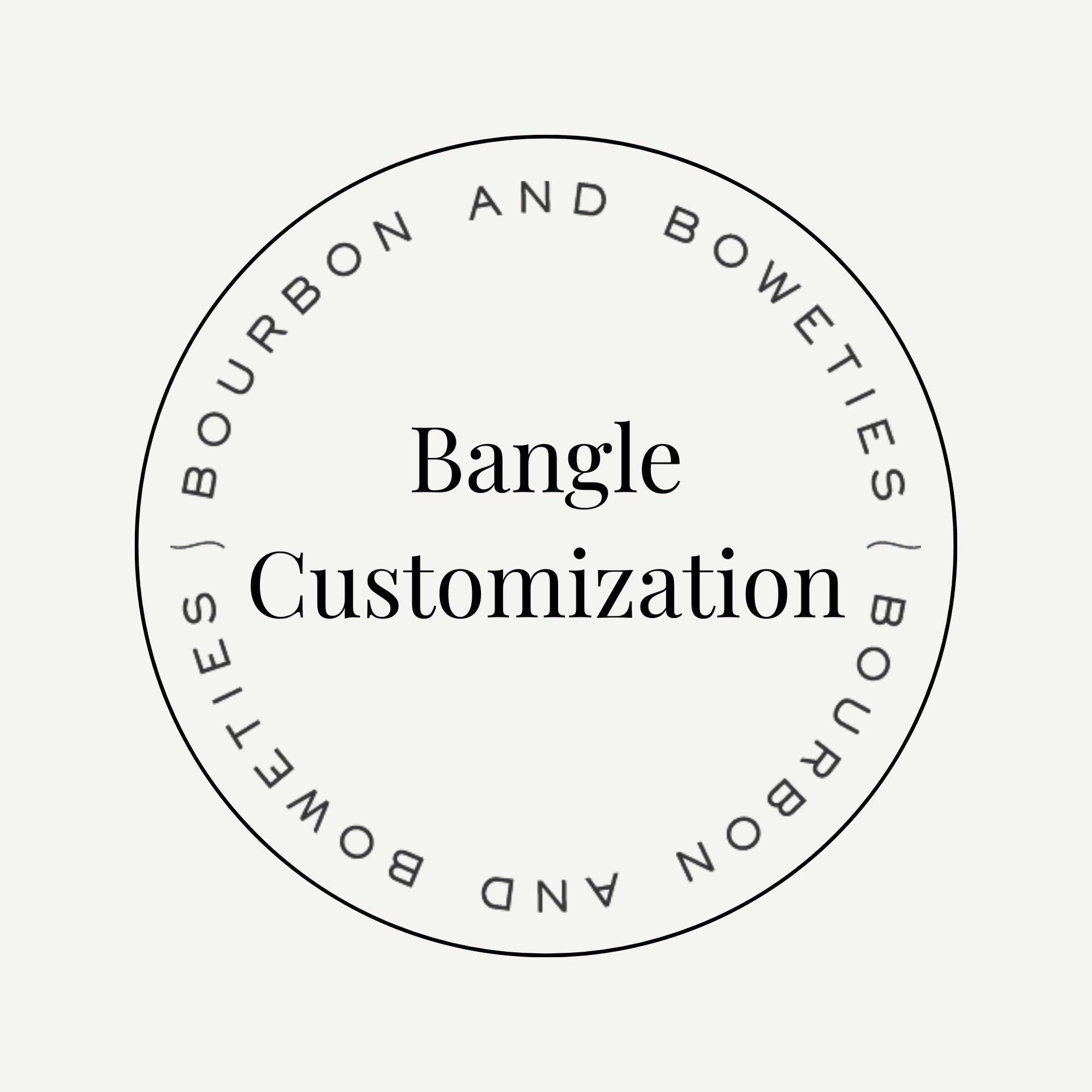 Bangle Customization