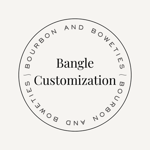 Bangle Customization