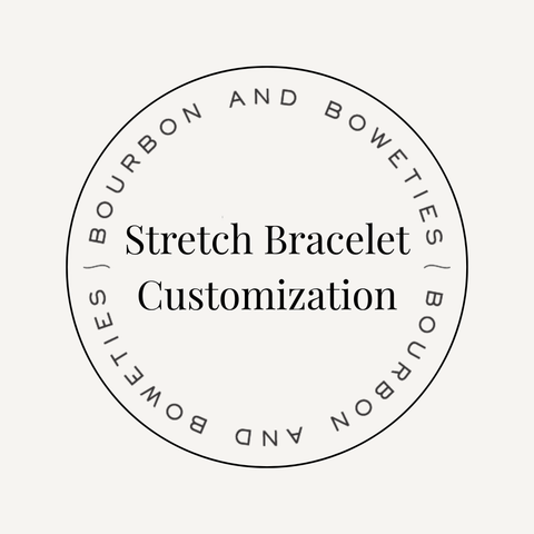 Stretch Bracelet Customization