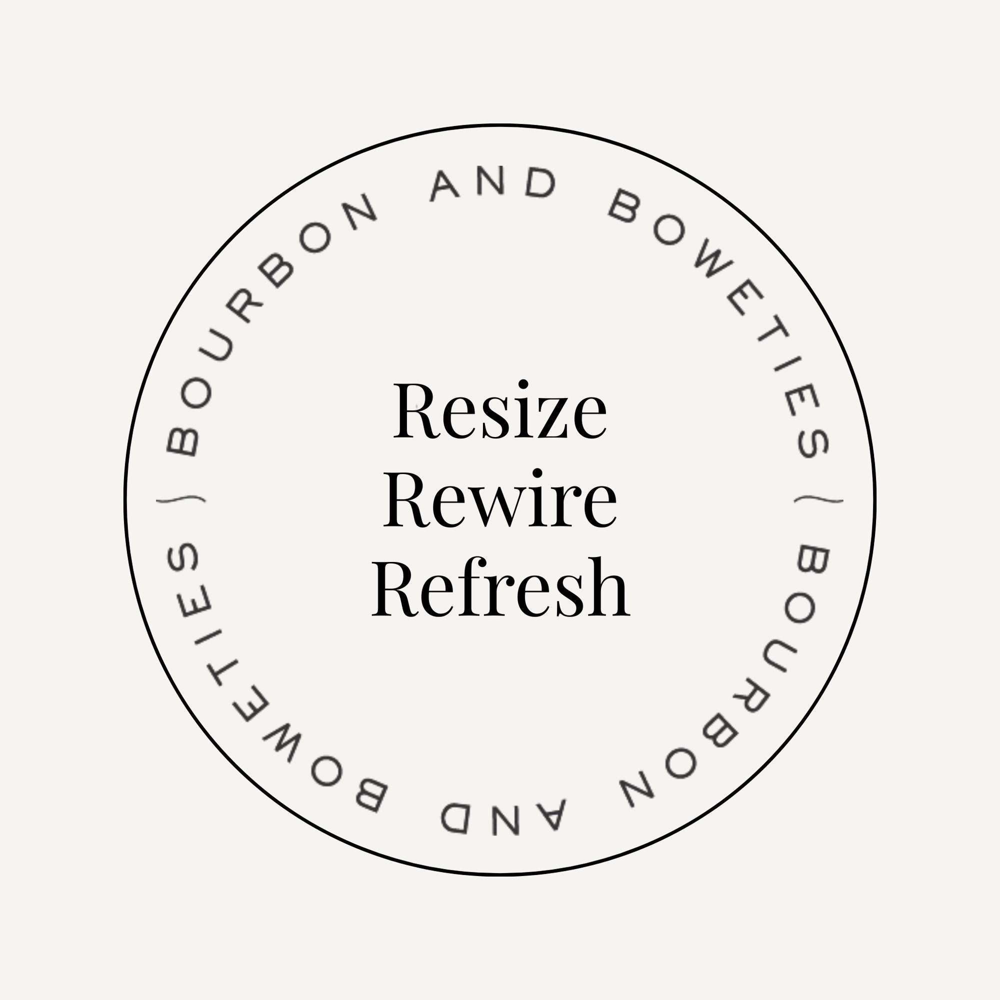 Repair - Resize - Refresh